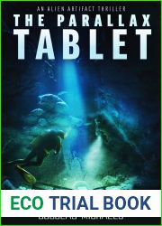 The Parallax Tablet: An Alien Artifact Thriller