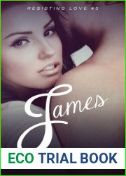 James (Resisting Love, #3)