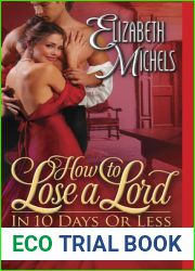 How To Lose A Lord In 10 Days Or Less (Tricks Of The Ton, #3)