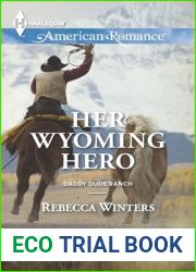 Her Wyoming Hero (Daddy Dude Ranch, #3)