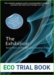 The Exhibition (The Executive Decision Trilogy, #3)