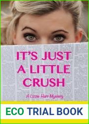 It|s Just a Little Crush (A Lizzie Hart Mystery)