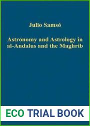Astronomy and Astrology in al-Andalus and the Maghrib (Variorum Collected Studies)