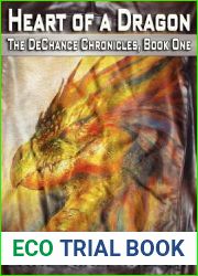 Heart of a Dragon (The DeChance Chronicles, #1)