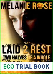 Laid 2 Rest: Two Halves of a Whole