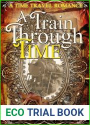 A Train Through Time (Train Through Time, #1)