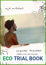Mental Traveler: A Father, a Son, and a Journey through Schizophrenia