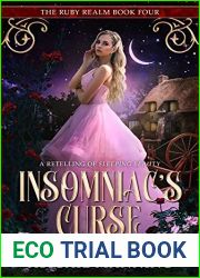 Insomniac|s Curse: A Retelling of Sleeping Beauty (The Ruby Realm Book 4)