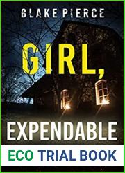 Girl, Expendable (Ella Dark, #9)
