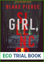 Girl, Silenced (Ella Dark FBI Suspense Thriller, #4)