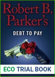 Robert B. Parker|s Debt to Pay (Jesse Stone #15)