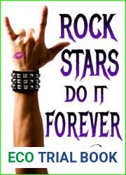 Rock Stars Do It Forever (Rock Stars Do It, #3)