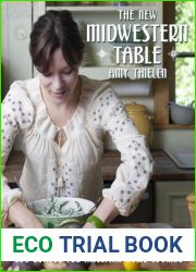 The New Midwestern Table: 200 Heartland Recipes