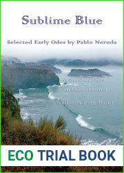 Sublime Blue: Selected Early Odes by Pablo Neruda (Spanish and English Edition)