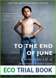 To the End of June: The Intimate Life of American Foster Care