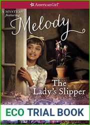 The Lady|s Slipper: A Melody Mystery (American Girl Mysteries)