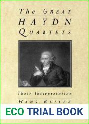 The Great Haydn Quartets: Their Interpretation