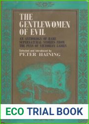 The Gentlewomen of Evil: An Anthology of Rare Supernatural Stories from the Pens of Victorian Ladies