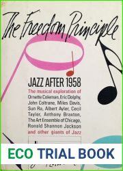 The Freedom Principle: Jazz After 1958
