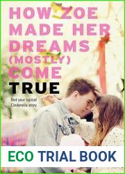 How Zoe Made Her Dreams (Mostly) Come True
