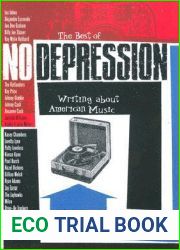The Best of No Depression: Writing about American Music (Brad and Michele Moore Roots Music Series)