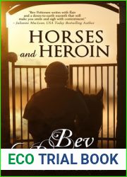 Horses and Heroin (Redemption, #1)