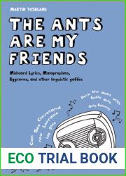 The Ants Are My Friends: Misheard Lyrics, Malapropisms, Eggcorns, and Other Linguistic Gaffes