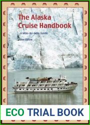 The Alaska Cruise Handbook: A Mile-by-Mile Guide