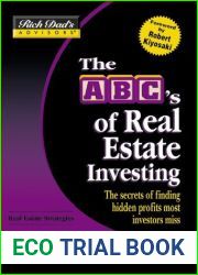 The Abc|s Of Real Estate Investing: The Secrets Of Finding Hidden Profits Most Investors Miss (Rich Dad|s Advisors)