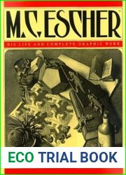 M.C. Escher: His Life and Complete Graphic Work (With a Fully Illustrated Catalogue)