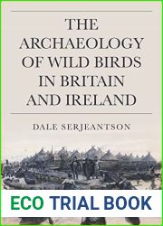 The Archaeology of Wild Birds in Britain and Ireland