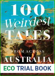 100 Weirdest Tales from Across Australia