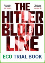 The Hitler Bloodline: Uncovering the Fuhrer|s Secret Family