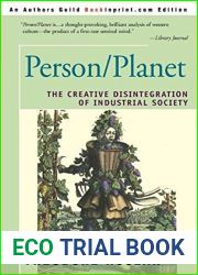 Person planet: The creative disintegration of industrial society