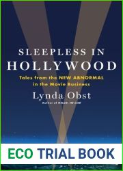 Sleepless in Hollywood: Tales from the New Abnormal in the Movie Business