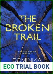 The Broken Trail (Harriet Harper, #3)