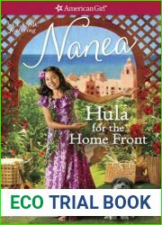 Hula for the Home Front: A Nanea Classic Volume 2 (American Girl: Nanea #2)