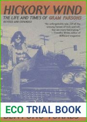 Hickory Wind: The Life and Times of Gram Parsons