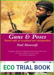 Guns and Poses: Travels with an occasional war correspondent