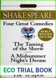 Four Great Comedies: The Taming of the Shrew A Midsummer Night|s Dream Twelfth Night The Tempest