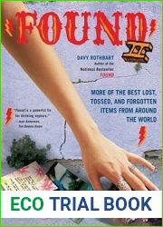 Found II: More of the Best Lost, Tossed, and Forgotten Items from Around the World