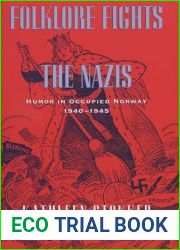 Folklore Fights the Nazis: Humor in Occupied Norway, 1940-1945