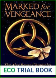 Marked for Vengeance (Alyx Rayer Chronicles, #1)