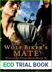 The Wolf Biker|s Mate (Wolves of Stone Ridge #10)