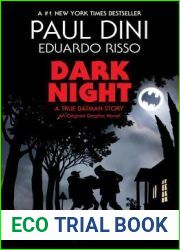 Dark Night: A True Batman Story