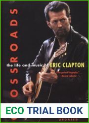Crossroads: The Life and Music of Eric Clapton