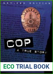 Cop Cop: A True Story a True Story