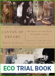Canyon of Dreams: The Magic and the Music of Laurel Canyon