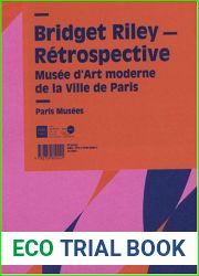 bridget riley - retrospective: MUSEE D|ART MODERNE DE LA VILLE DE PARIS (French Edition)