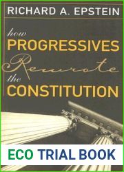How Progressives Rewrote the Constitution